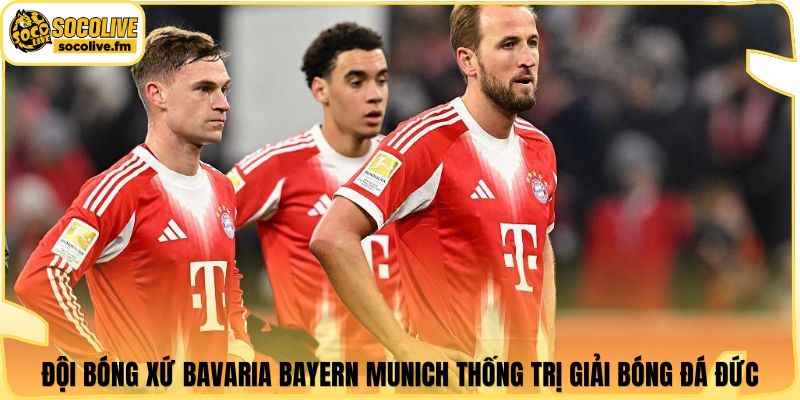 Đội bóng xứ Bavaria Bayern Munich thống trị giải bóng đá Đức